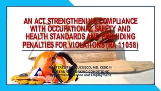 R.A. 11058: Occupational Safety and Health Standards.